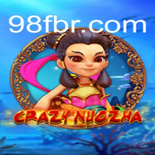 Dive into the Action-Packed World of CrazyNuoZha with 98F